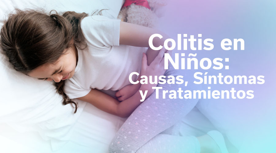 Colitis en Niños: Causas, Síntomas y Tratamientos